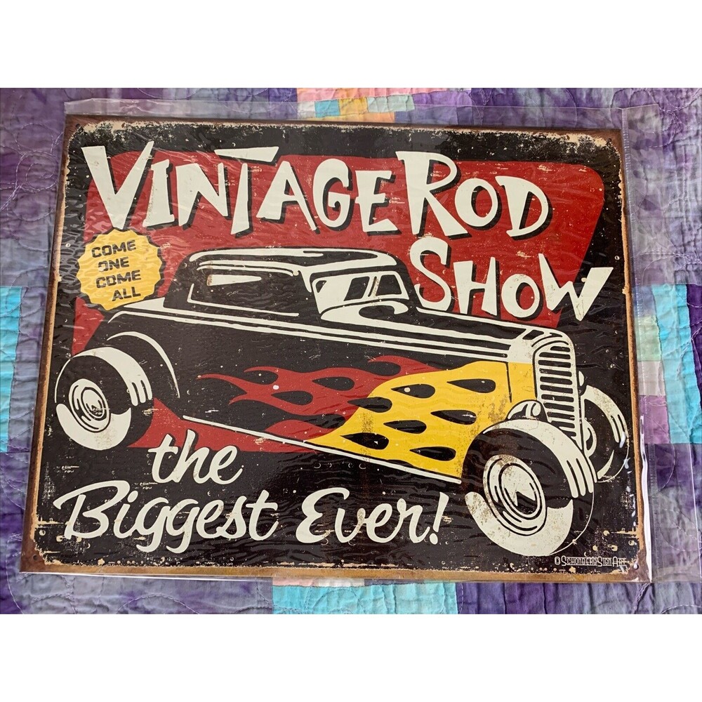 Schonberg Vintage Rod Show the Biggest Ever! Metal sign 16x12.5 Garage Man Cave